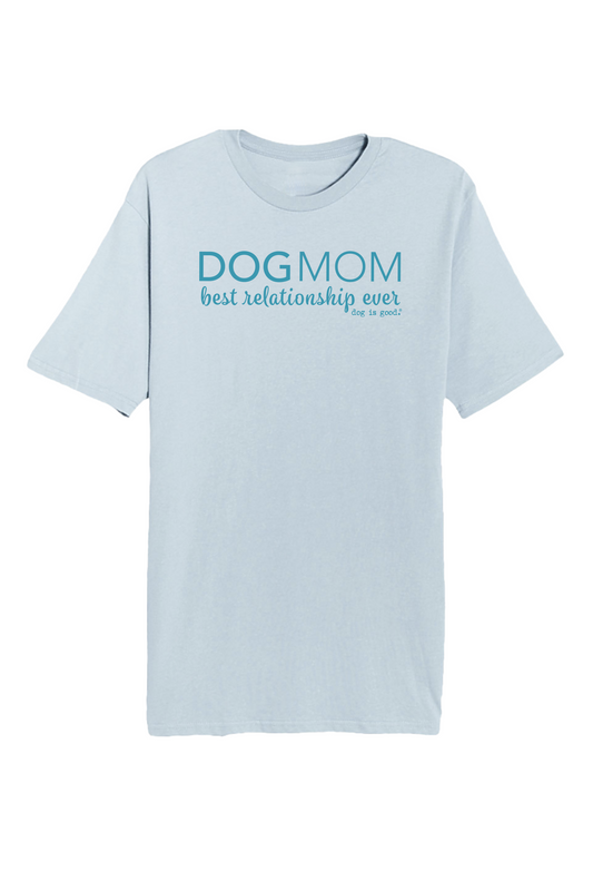 T-shirt: Dog Mom (Unisex, Light Blue)